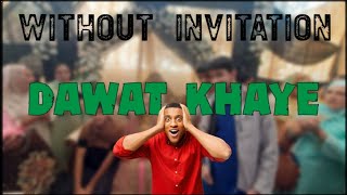 WITHOUT INVITATION DAWAT  BOHAT MAZA AAYA views stvlog vlog dawat [upl. by Atteyram497]