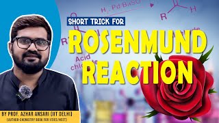 Rosenmund Reaction  Super Trick to Learn Organic Chemistry Reactions  Curious Minds IIT amp Medical [upl. by Etnasa]