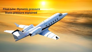 The pitot tube Dynamic pressure  Static pressure system Aerodynamics Part 10 [upl. by Aihsel]