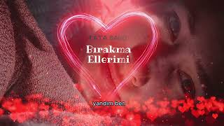 TATA BAND  Bırakma Ellerimi [upl. by Nelag195]