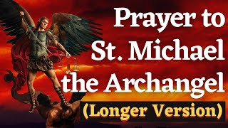 St Michael the Archangel Prayer long version  Full Prayer [upl. by Ford]