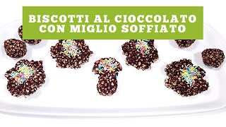 Biscotti al cioccolato con miglio soffiato senza glutine leggeri e con pochissime calorie [upl. by Aguste101]