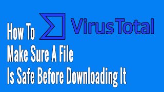 How to Make Sure a File Is Safe Before Downloading It [upl. by Towney480]