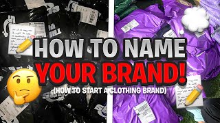 HOW TO NAME YOUR CLOTHING BRAND EASY [upl. by Eahc16]