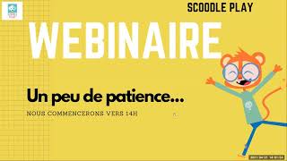 Webinaire sur les fonctionnalités de Scoodle Play  21 avril 2021 [upl. by Brent]