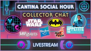 Cantina Social Hour  Collector Chat with Appetite For Collectibles [upl. by Alieka]