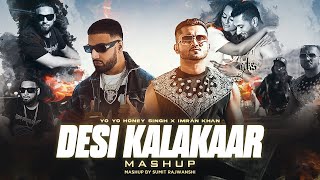 Desi Kalakaar Mega Mashup  Yo Yo Honey Singh ftImran Khan  DJ Sumit Rajwanshi  SR Music Official [upl. by Alcott]