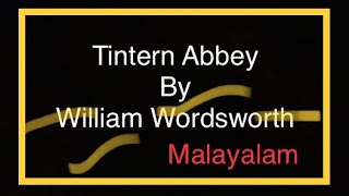 Tintern Abbey by William Wordsworthsummary explained in malayalam [upl. by Usanis702]