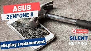 ASUS Zenfone 8  Screen repair  Display replacement  Repair video [upl. by Eitra]