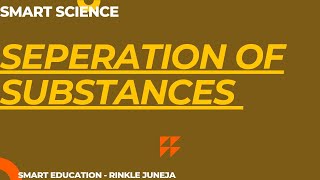 Separation of Substances  Sorting Substances  Smart science youtube sorting [upl. by Adnarram]