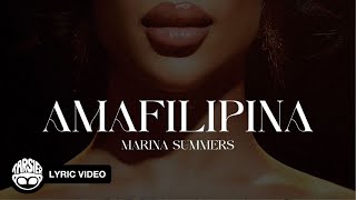 “AMAFILIPINA”  Marina Summers Official Lyric Video [upl. by Wadsworth]