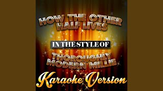 How the Other Half Lives In the Style of Thoroughly Modern Millie Karaoke Version [upl. by Inattirb]