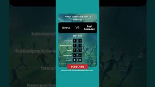 Girona vs Real Sociedad Today Prediction football predictions bettingtips [upl. by Gualtiero]