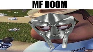 MF DOOM intros be like [upl. by Anerul]