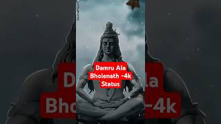 Damru Ala 4K Status Video  Billa Sonipat Ala  Mahadev Devotional Song  DevineMusic4k [upl. by Halliday]