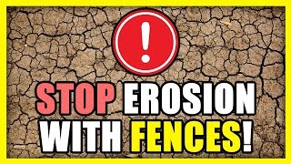 How Fences Help Prevent Soil Erosion Practical Tips [upl. by Arorua]