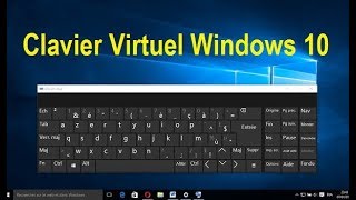 Afficher le clavier virtuel Windows 10  Clavier Visuel [upl. by Anyahc]