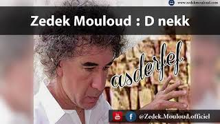 Zedek Mouloud  D nekk Album Asderfef [upl. by Minnnie]