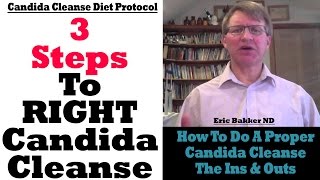 How To Do A Proper Candida Cleanse amp Get Rid of Candida Overgrowth  Ask Eric Bakker [upl. by Hach]