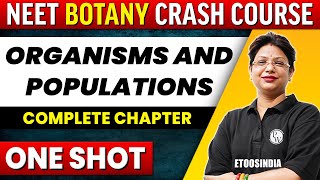 ORGANISMS AND POPULATIONS in 1 shot  All Concepts Tricks amp PYQs Covered  NEET  ETOOS India [upl. by Ahsytal]