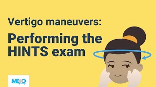 Vertigo maneuvers Performing the HINTS exam [upl. by Etyam]