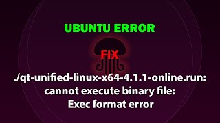 qtunifiedlinuxx64411onlinerun cannot execute binary file Exec format error [upl. by Enicul719]