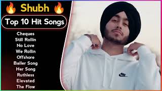 Shubh Punjabi All Hit Songs  Shubh Jukebox 2023  Shubh All Punjabi Songs  G Thang Only shubh [upl. by Dasya710]