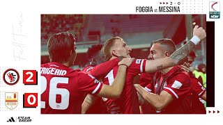 FOGGIA  MESSINA 2 a 0 gli highlights [upl. by Saw135]