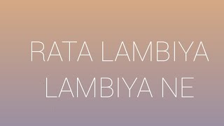 Rata lambiya lambiya Ne song layers [upl. by Annabelle]