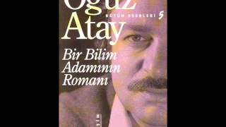 Oğuz AtayBir Bilim Adamının RomanıMustafa İnan [upl. by Yelnek84]