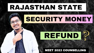 Rajasthan state counselling security money refund Neet Counselling 2023 refund  Dr Counsellor [upl. by Nerag611]