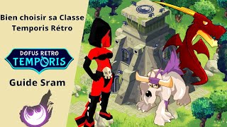 Bien Choisir Sa Classe Temporis Rétro  Guide Sram Dofus Rétro Temporis [upl. by Namus432]