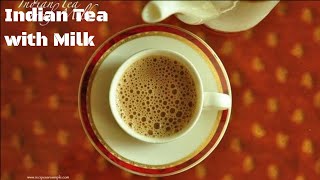 How to make Indian Tea  with Milk [upl. by Zigmund546]