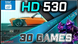 🔵Intel HD 530 in 30 Games 20222023 [upl. by Hedges]