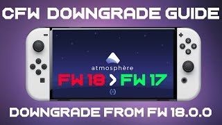 How to downgrade System Firmware Nintendo Switch FW 1800  Atmosphere CFW Jailbreak amp Homebrew [upl. by Aisha831]