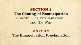 MOOC  The Emancipation Proclamation  The Civil War and Reconstruction 18611865  237 [upl. by Arbas]