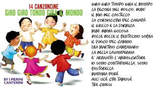 14 Canzoncine  Giro giro tondo gira il mondo [upl. by Jdavie439]