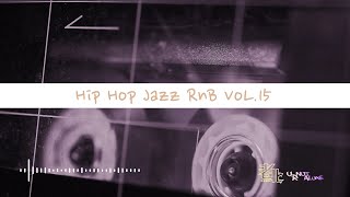 Hip Hop Jazz RnB Vol15 [upl. by Linetta362]