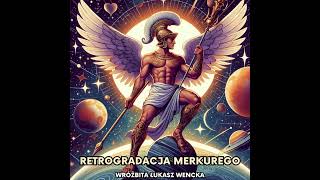 🌌 RETROGRADACJA MERKUREGO 🌌 [upl. by Elvie]