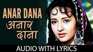 Anar Dana with lyrics  Henna  quotअनार दानाquot गाने के बोल  Lata Mangeshkar [upl. by Tuesday]