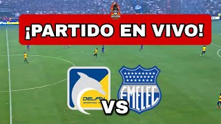 DELFIN vs EMELEC EN VIVO 🔴ECUADOR LIGA PRO [upl. by Hackett]