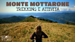 MONTE MOTTARONE  percorso trekking ed attività [upl. by Eidde]