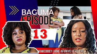 Baguma episode 13 KIwedde Faith afunye amulwanira entalo ze Jane bamuwadde level [upl. by Ellerad]