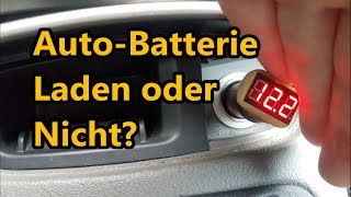 Auto Batterie Laden oder Nicht  Schnellcheck [upl. by Nnyltiac227]