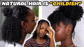 Afro Natural Hair Is “CHILDISH”  is it the hair or your face [upl. by Edi572]