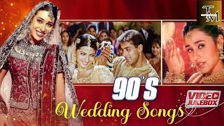 90s Wedding Songs  Hindi Wedding Songs  Bollywood Wedding Songs Collection [upl. by Ynobe776]