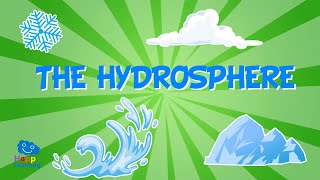 WHAT IS THE HYDROSPHERE  Educational Videos for Kids [upl. by Gard178]