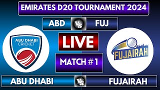 Abu Dhabi vs Fujairah 1st T20 Match  ABD vs FUJ Live  Emirates D20 2024 [upl. by Judsen]