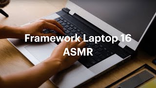 Framework Laptop 16 ASMR 💆 [upl. by Silvestro813]