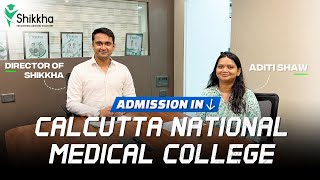 SAGORE DUTTA MEDICAL COLLEGE TO CALCUTTA NATIONAL MEDICAL COLLEGE  KNOW THE JOURNEY  NEETUG2024 [upl. by Winifred]